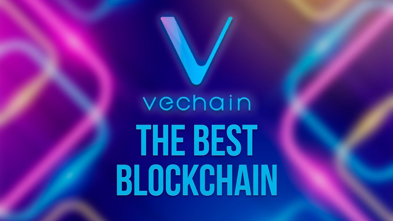 Why VeChain is the Best Public Blockchain