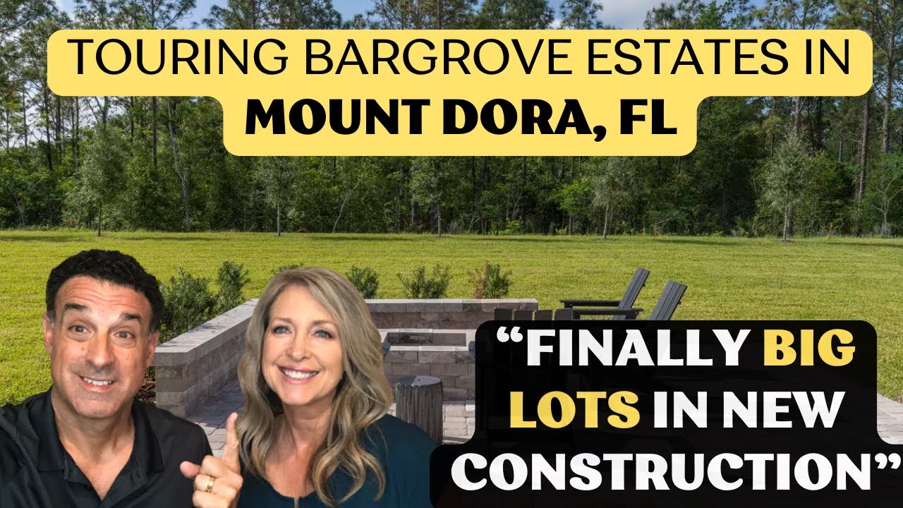 Bargrove Estates New Construction in Mount Dora – Tour Large Lots and the Luxurious Palmer Model!