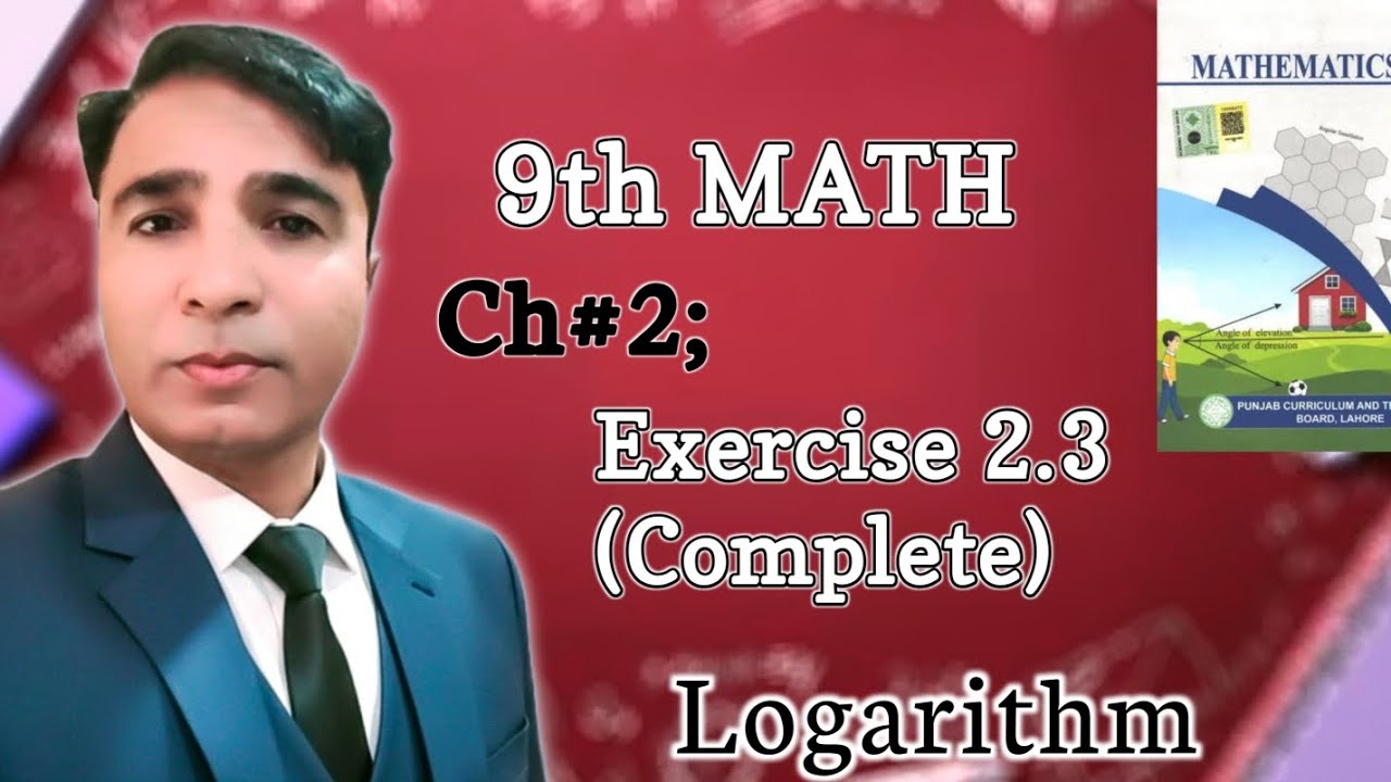 Exercise 2.3 Class 9th Chapter 2 New Book Math|| Unit 2 Logarithm|| PCTB|| 9th class||