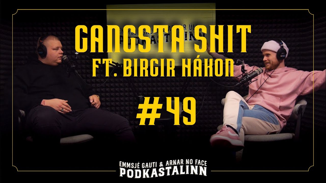 #49 Gangsta shit feat. Birgir Hákon