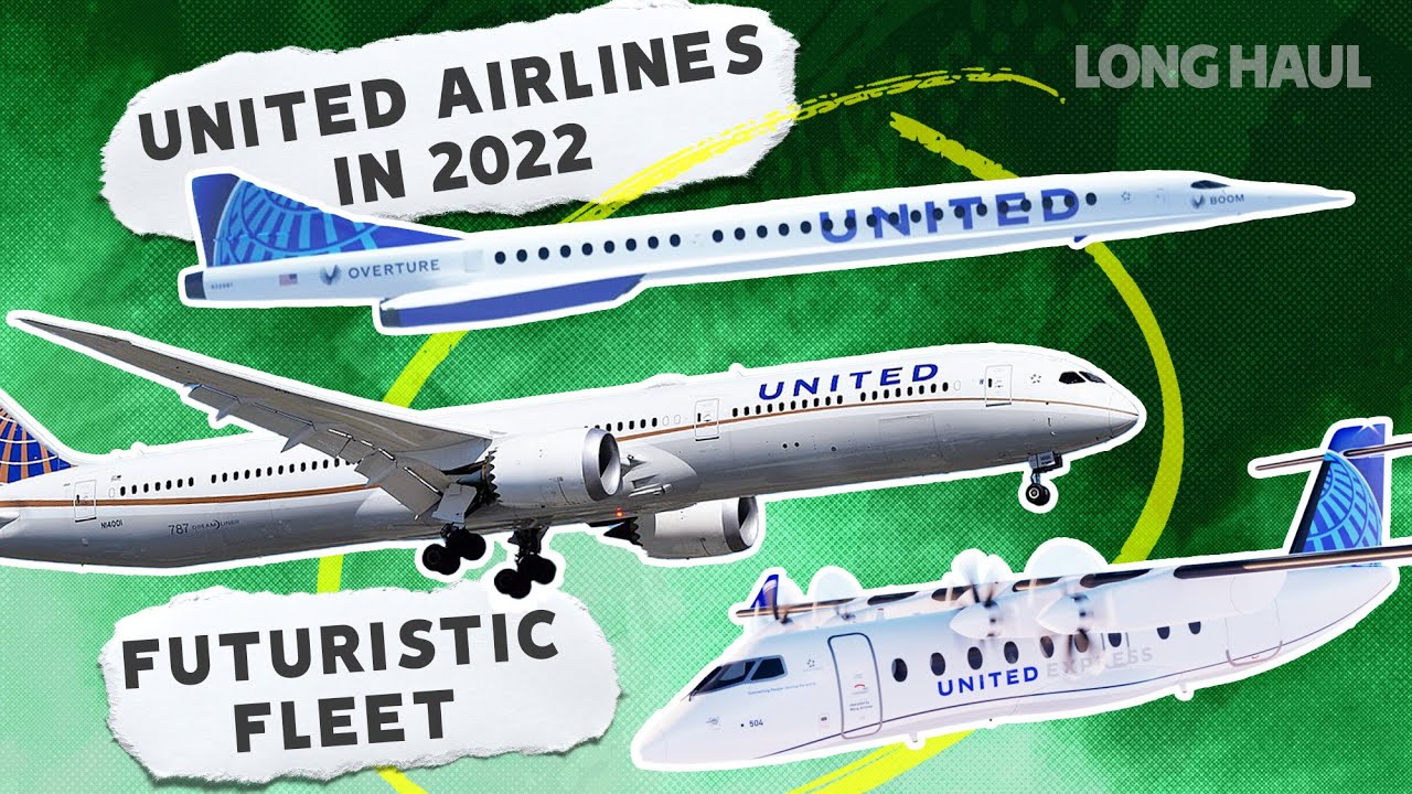 United Airlines' Enormous Fleet In 2022 And Beyond