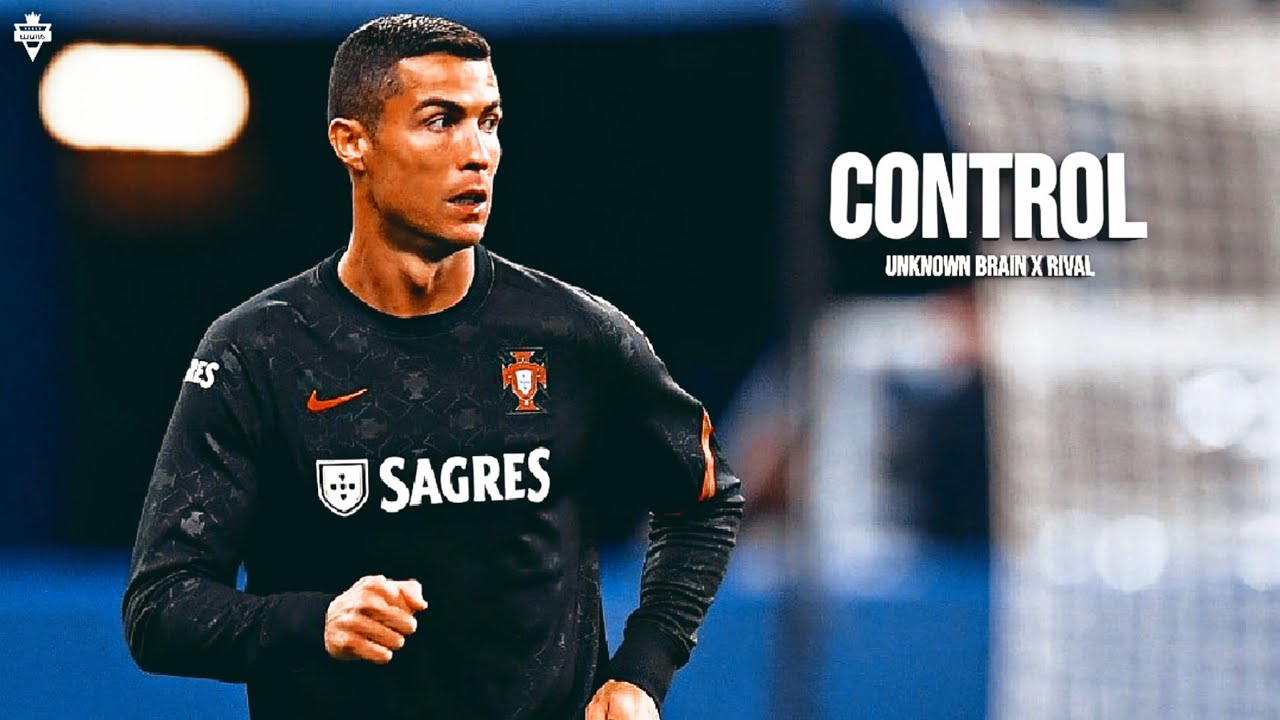 Cristiano Ronaldo • Unknown Brain × Rival - Control (feat. Jex) • Skills & Goals - 2020