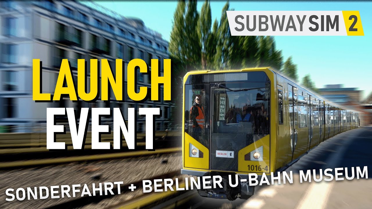 SubwaySim | Launch Event | Sonderfahrt + Anspielen im Berliner U-Bahn Museum!