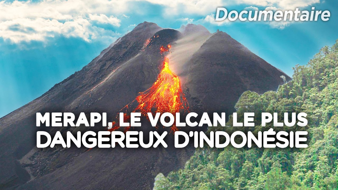 Merapi : Le Volcan le plus dangereux d'Indonédie - Documentaire complet