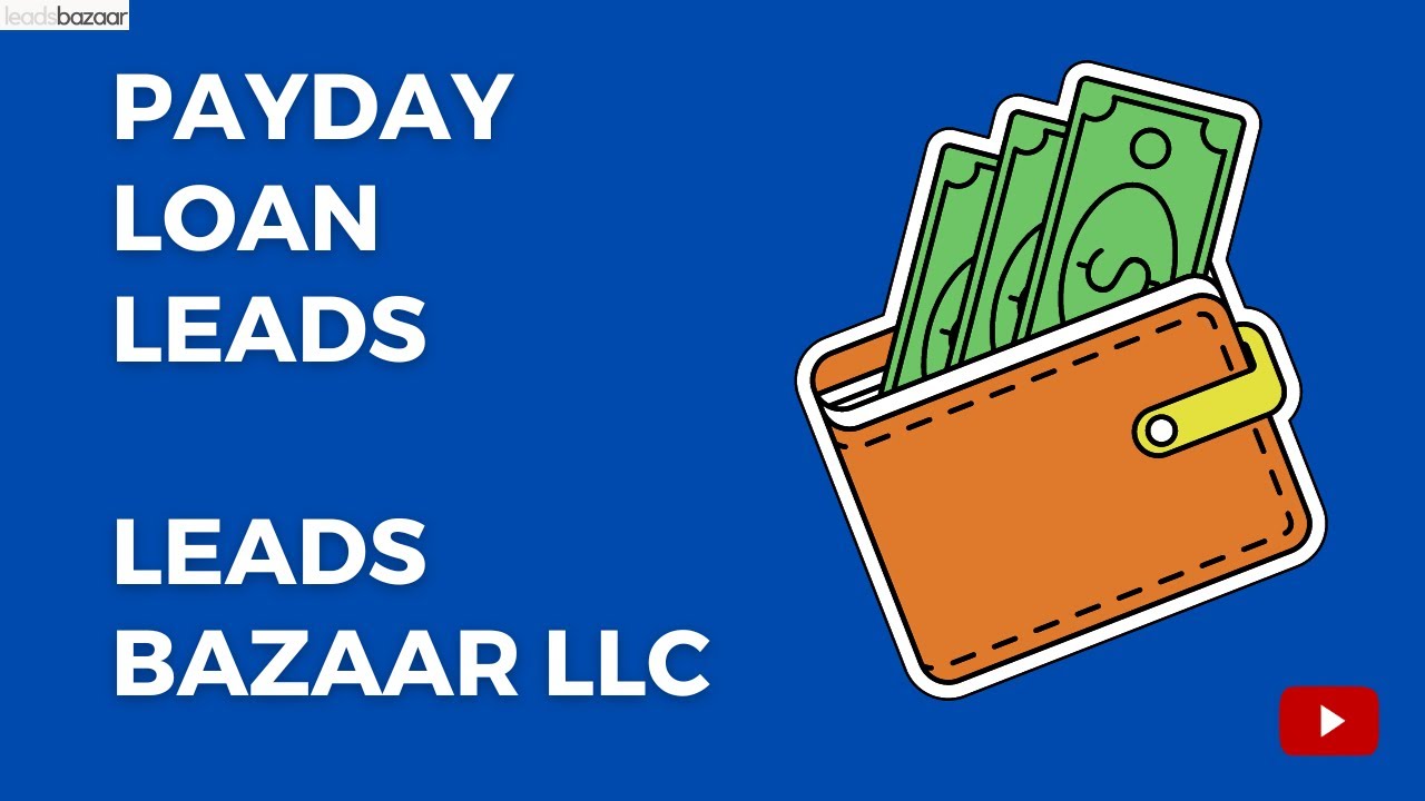 Payday Loan Leads l Leads Bazaar LLC l (www.leadsbazaarllc.com)