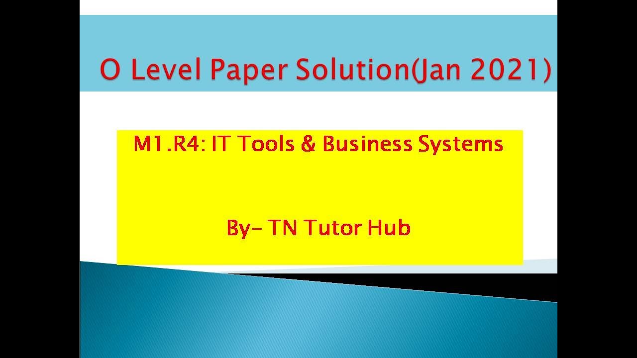 O level paper solution(M1.R4: IT Tools & Business Systems)