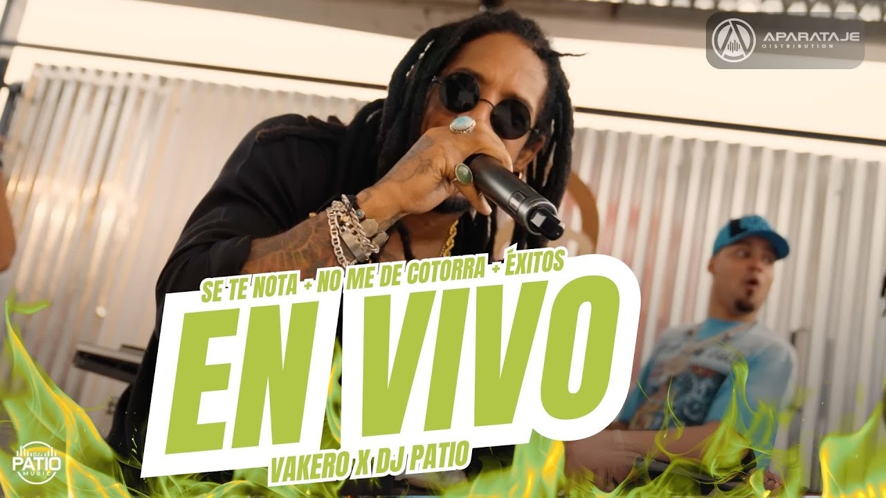 VAKERO FT DJ PATIO - SE TE NOTA + NO ME DE COTORRA + &Eacute;XITOS EN VIVOS 🚨