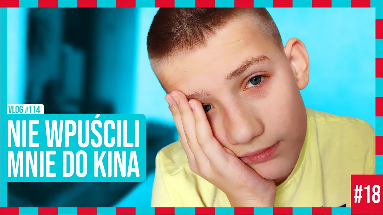 Nie wpuścili mnie do kina  / VLOG #117