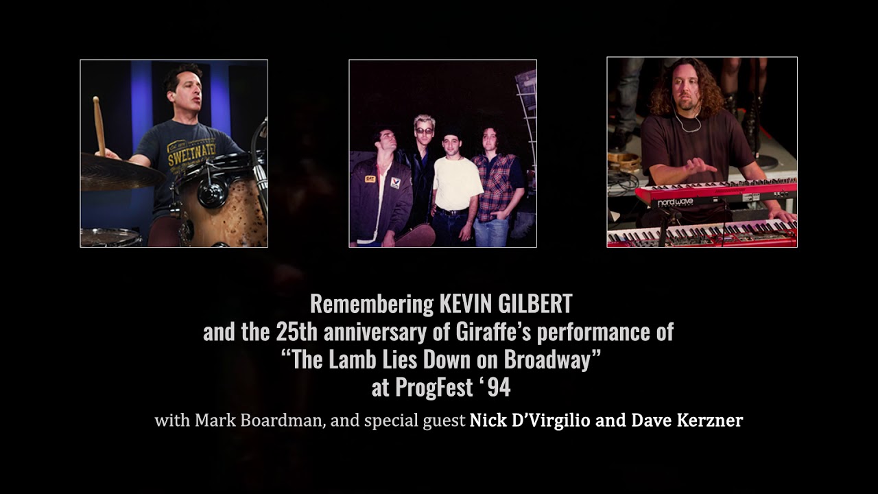 DAVE KERZNER & NICK D’VIRGILIO Remember KEVIN GILBERT (25th Anniversary of PROGFEST '94 Performance)