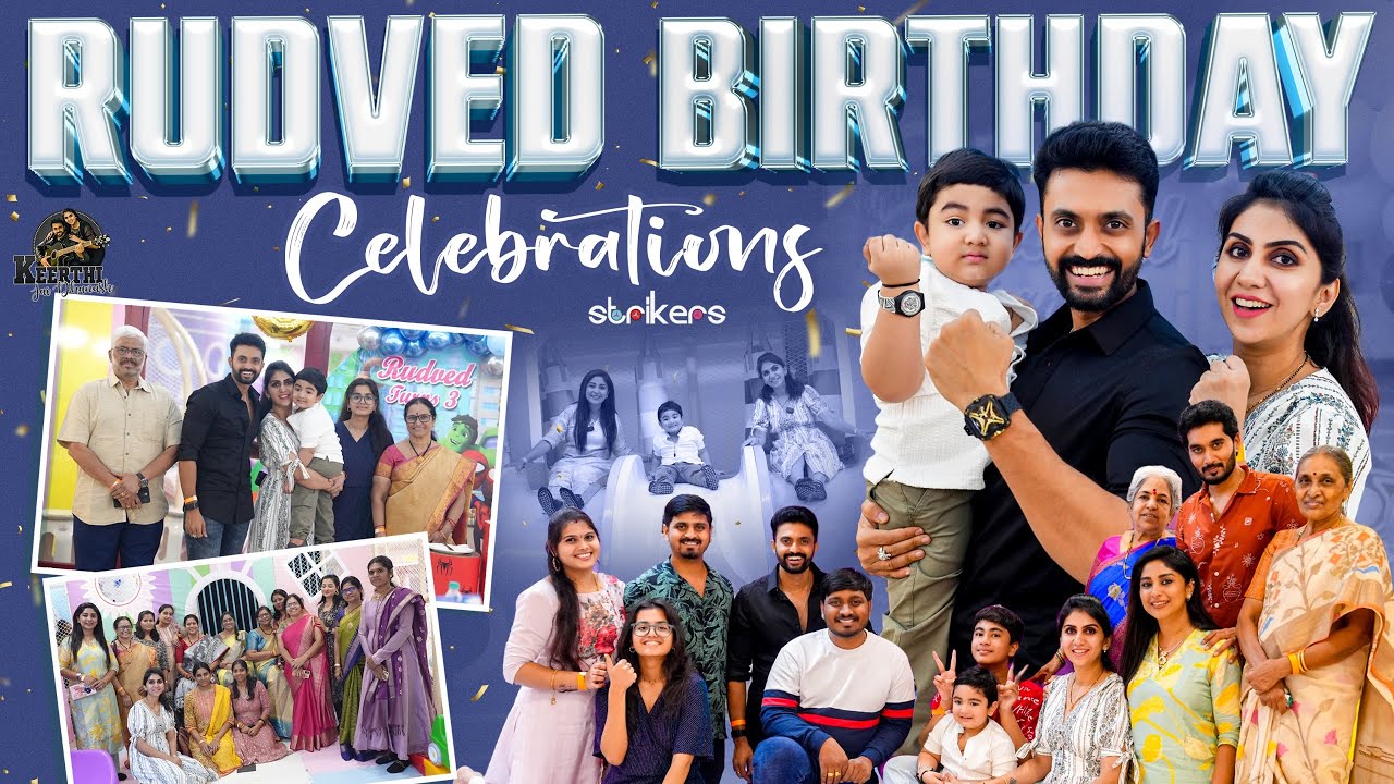 Rudved Birthday Celebrations || Keerthi Jai Dhanush || Keerthi Vlogs || Strikers