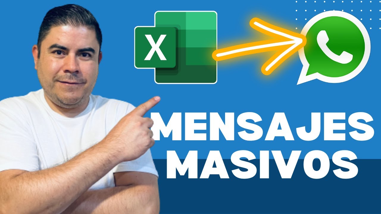 Enviar Mensajes Masivos de WhatsApp desde Excel