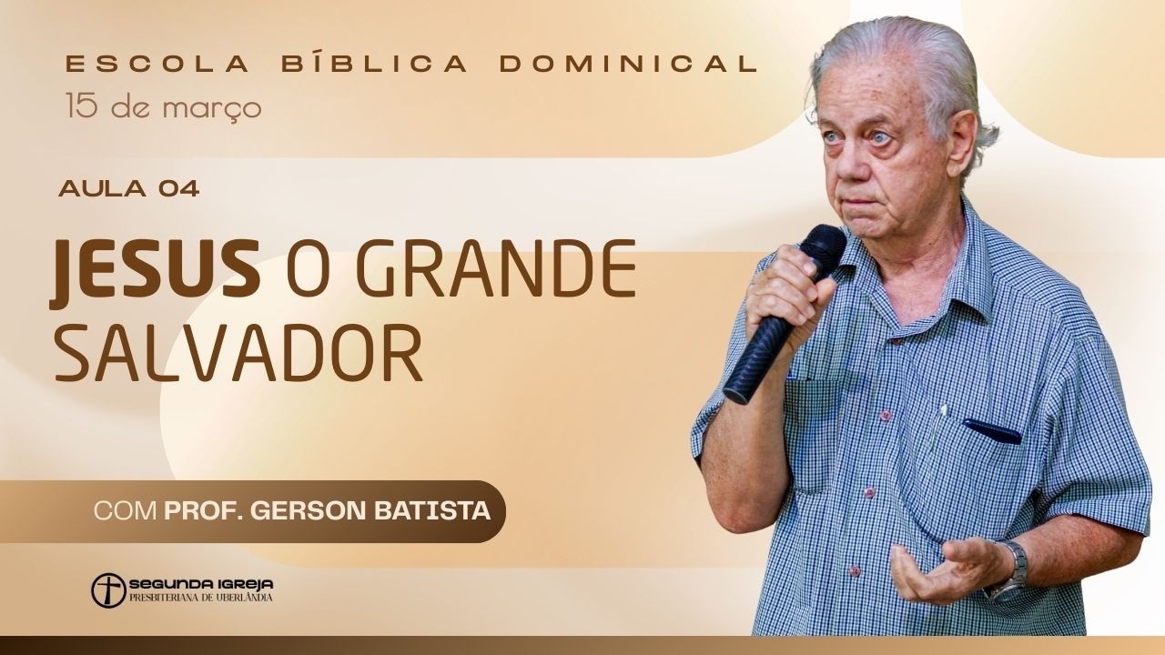 EBD | 15/03/26 | 09h | Prof. Gerson Batista | Segunda IPUDI
