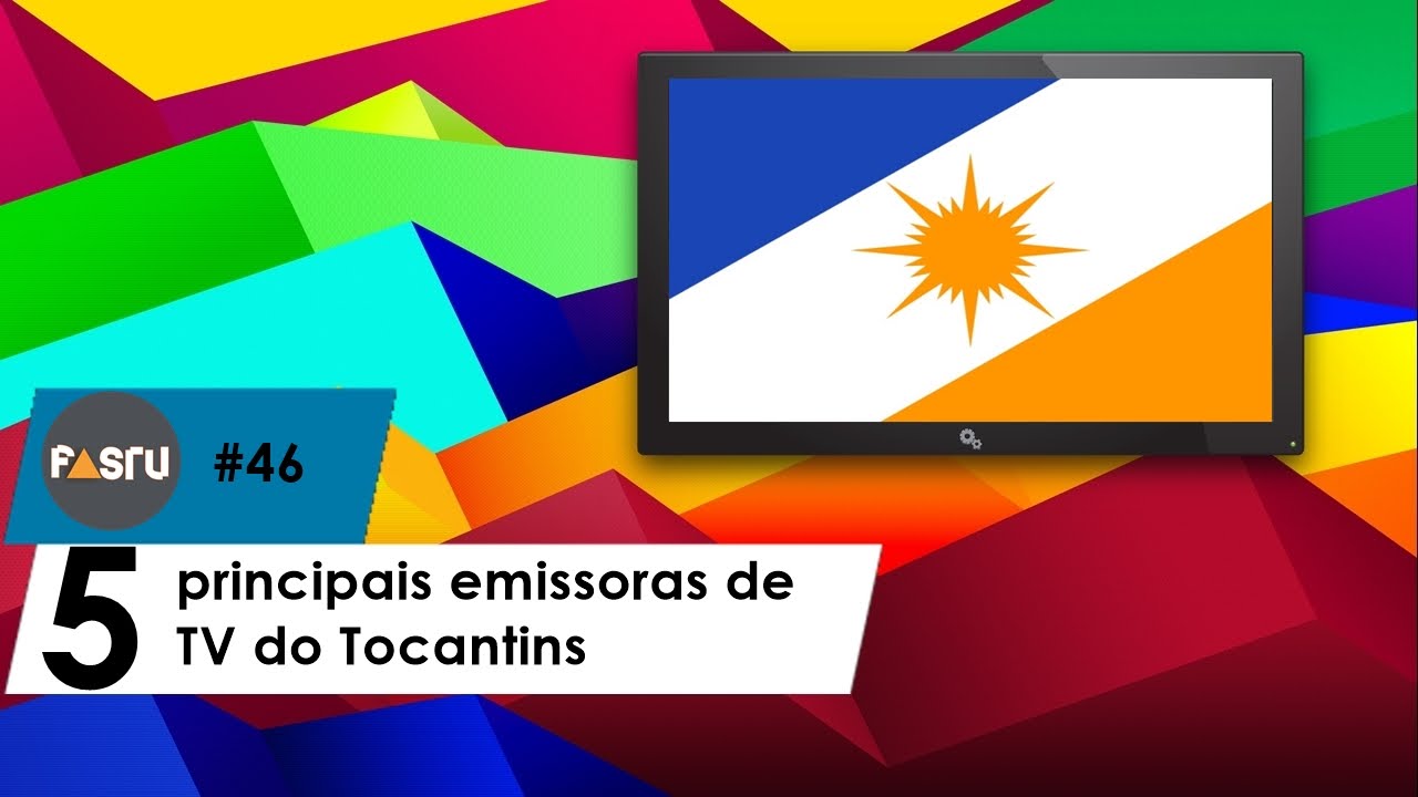 Confira as 5 principais emissoras de TV do Tocantins - FASTV #46