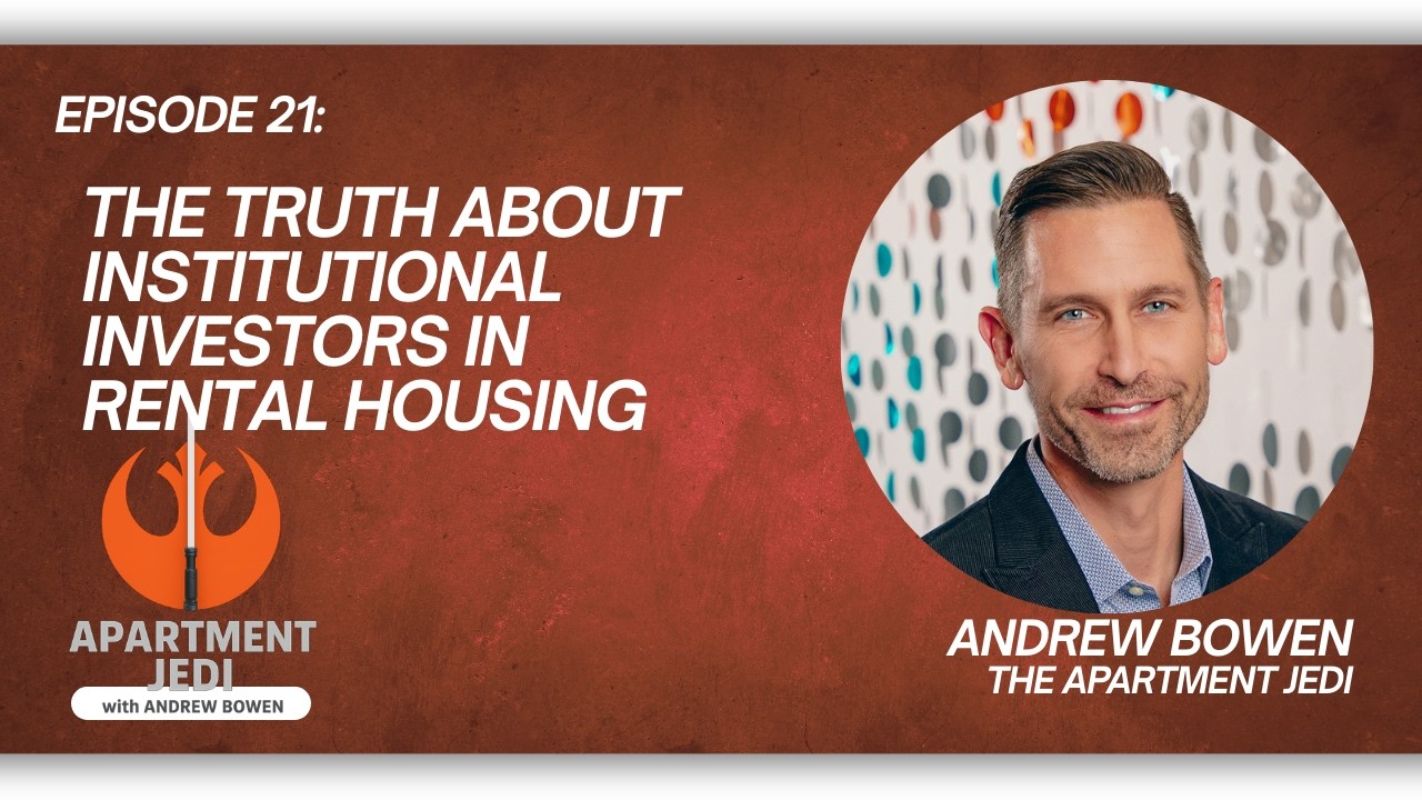 Episode 21:  The Truth about  Institutional Investors in Rental Housing