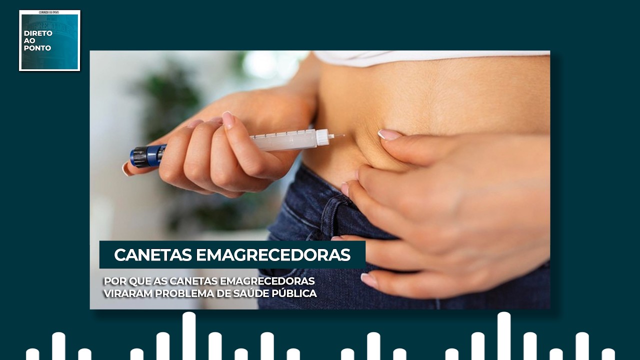 Por que as canetas emagrecedoras viraram problema de saúde pública