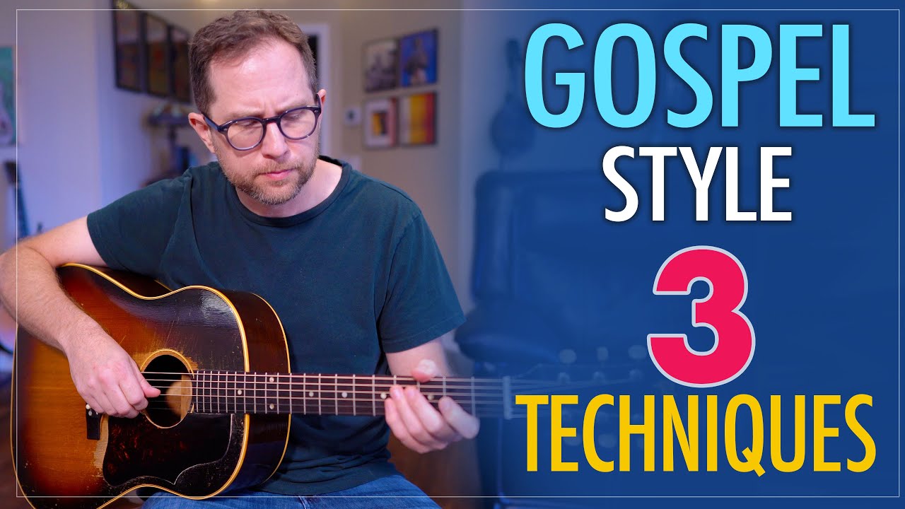 3 Gospel Style Techniques for Guitar - Gospel Blues Guitar Lesson - EP431