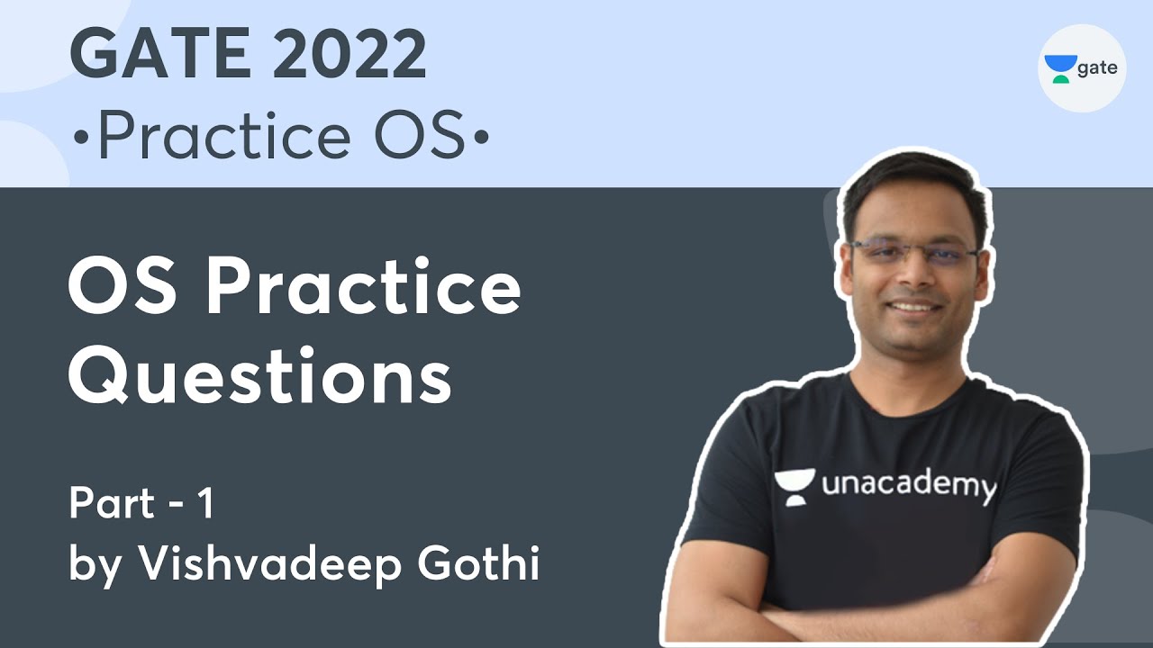 OS Practice Questions: (Part-1) | Practice OS With Vishvadeep Gothi