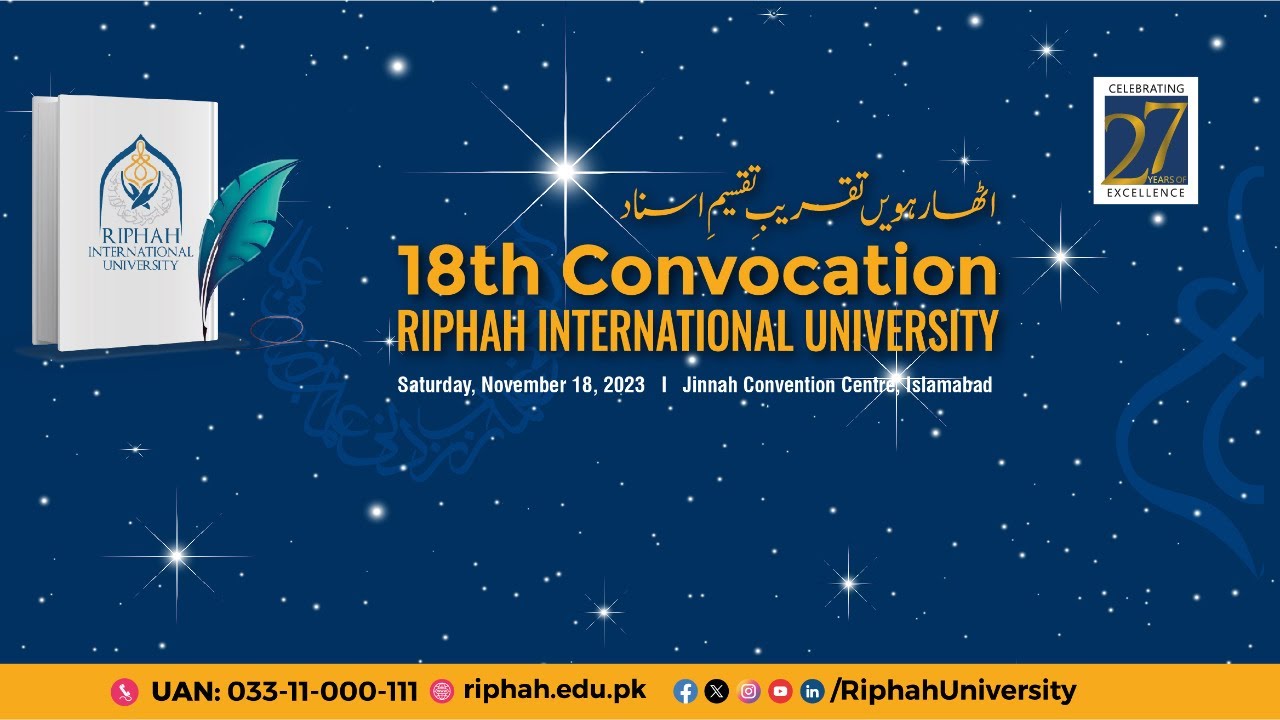 18th Convocation Ceremony by Riphah International University