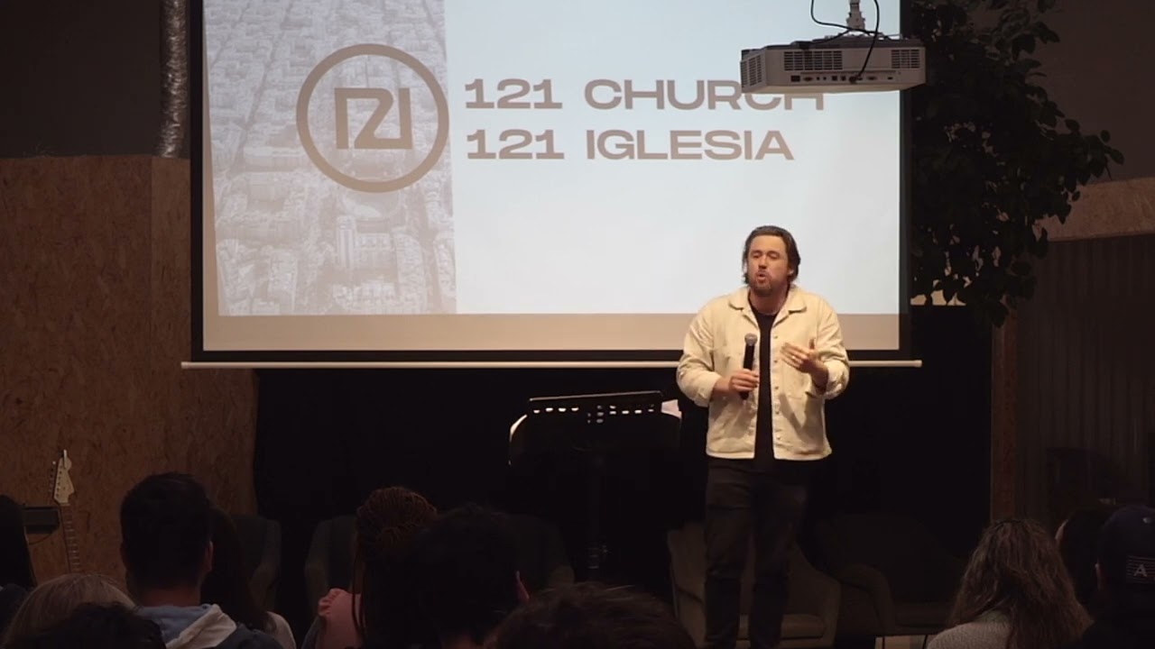 121 Church BCN | Sunday  | Message 