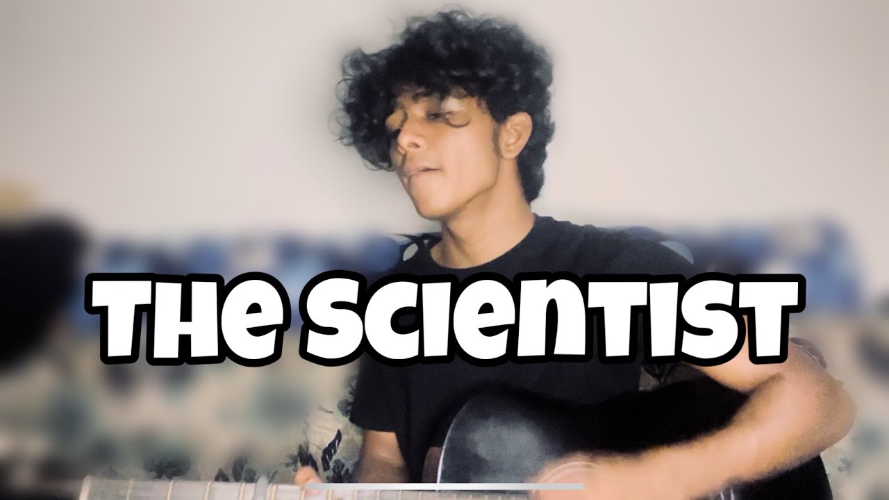 The Scientists- Coldplay cover