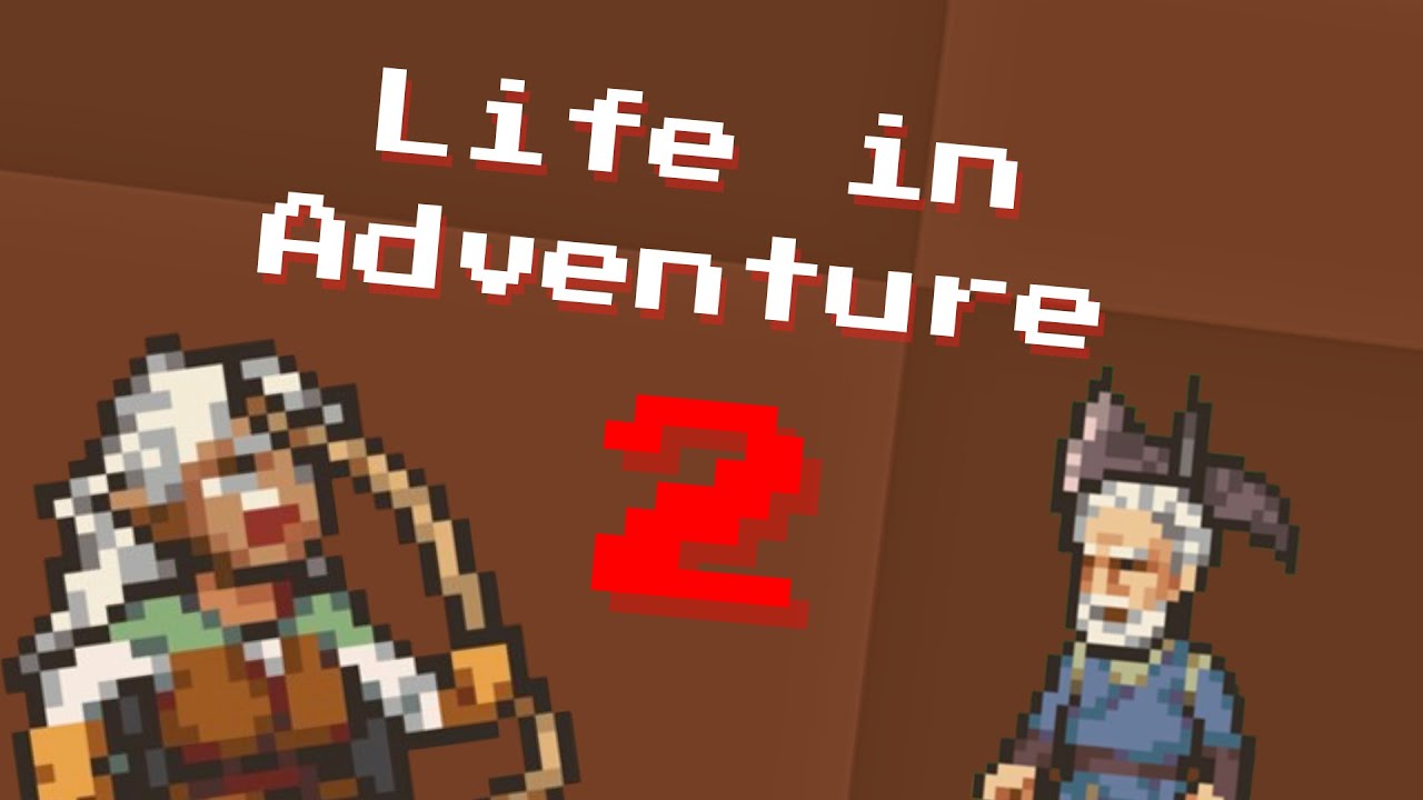 Life in Adventure 2 - Exciting New Project