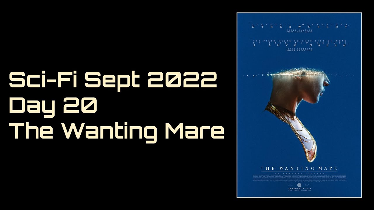 The Movie Jerks - Sci-Fi Sept: Day 20 - The Wanting Mare