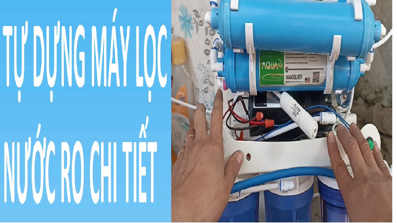TỰ LẮP MÁY LỌC NƯỚC RO HOÀN CHỈNH