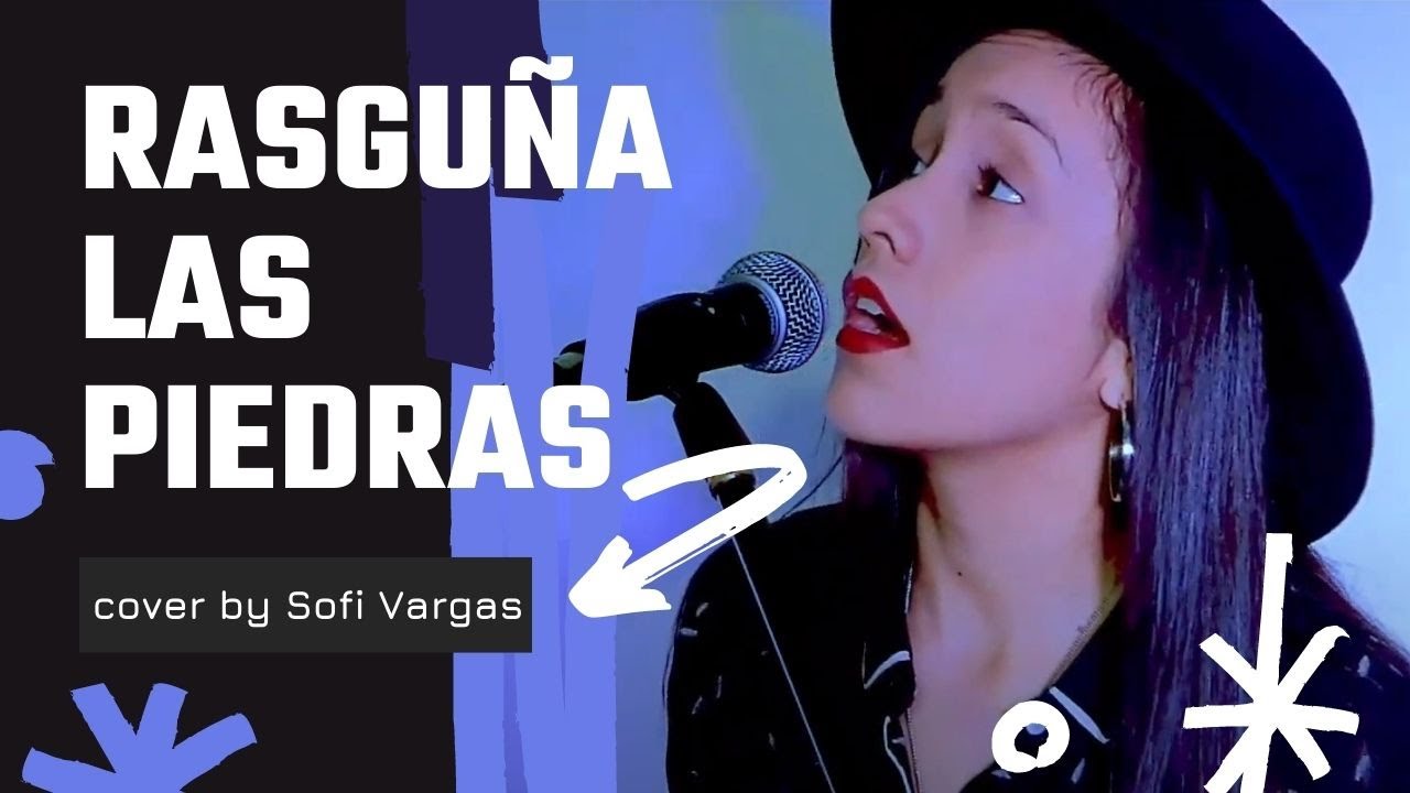 Rasguña las piedras/Sui generis cover by Sofi Vargas