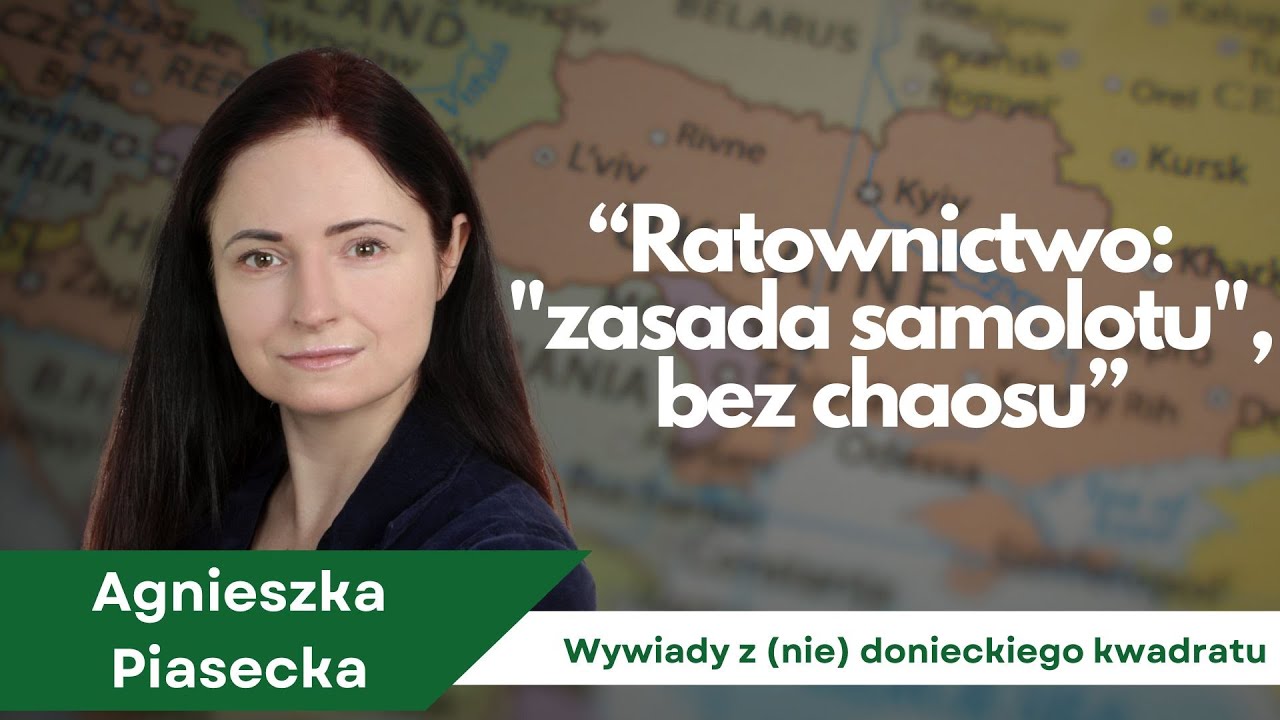 Ratownictwo: zasada samolotu, bez chaosu - Agnieszka Piasecka 