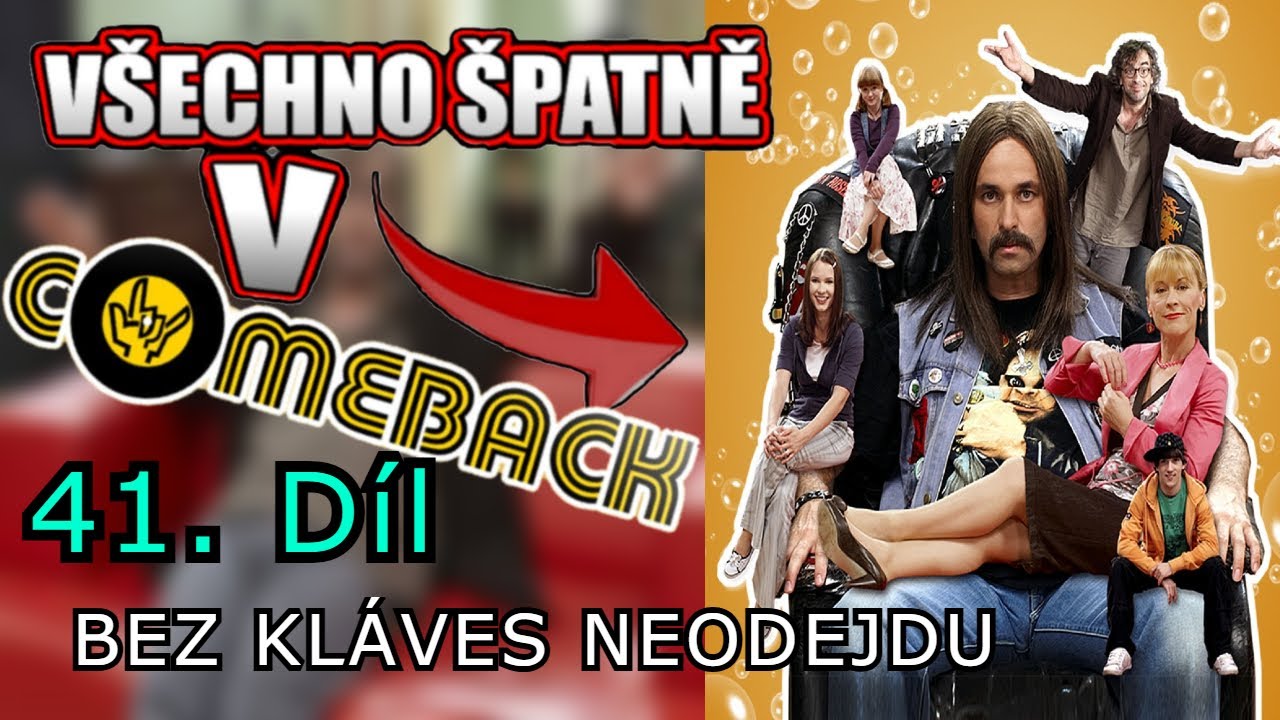 Všechno Špatně v Comeback 2x11 - Bez kláves neodejdu