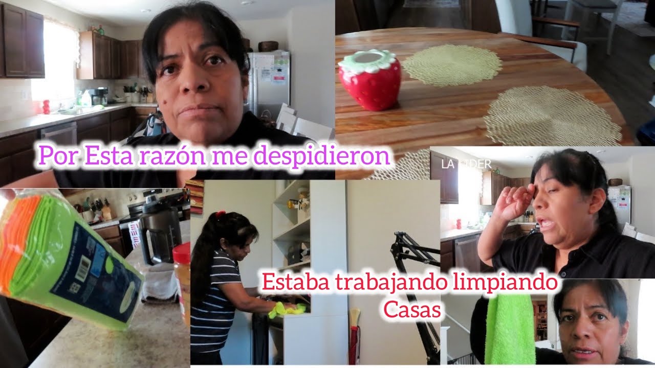 POR ESTO  ME DESPIDIERON DEL TRABAJO 😭LIMPIANDO CASAS 🏠 🧺🧹