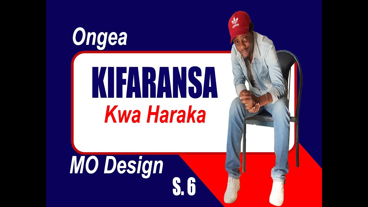 ONGEA KIFARANSA KWA HARAKA NA MO DESIGN SOMO LA 6