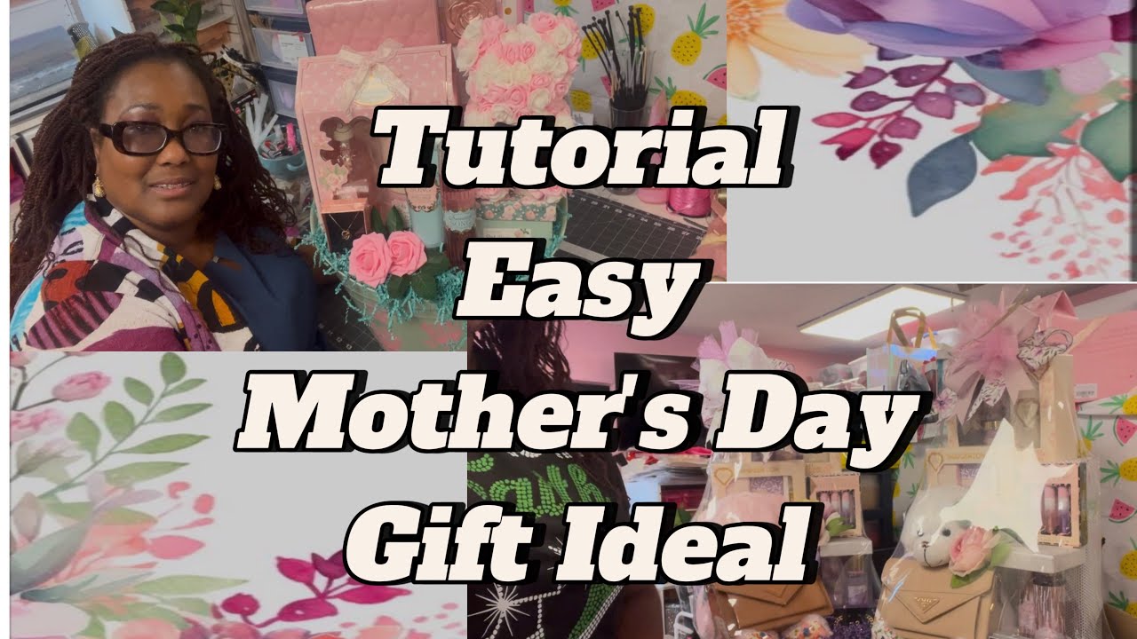 Tutorial Two Easy Mothers Day Gift Idea