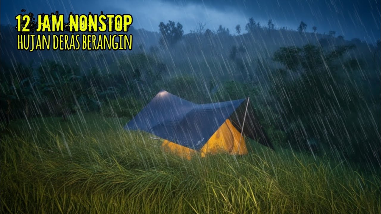 12 hours non-stop heavy rain camping
