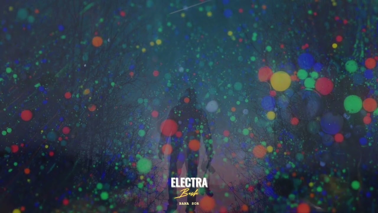 Electrabesk - Bana Sor