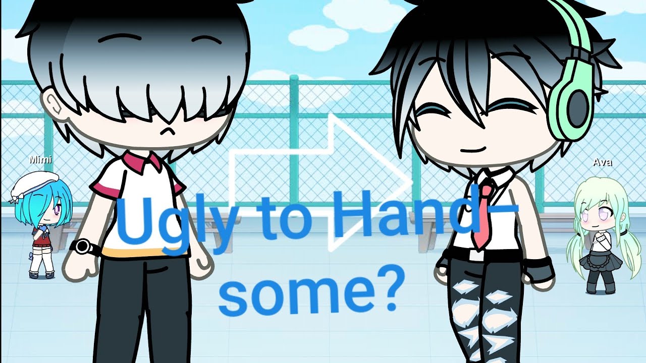 Ugly to Handsome? ~ Gacha life romance