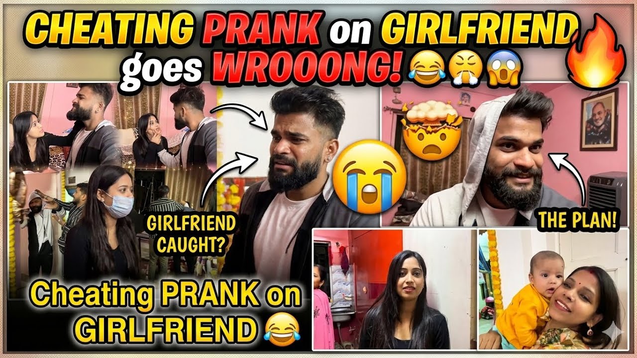 Cheating Prank on GIRLFRIEND || Family involved in PRANK || Boyfriend ki HALAT kharab 😢 || Couple