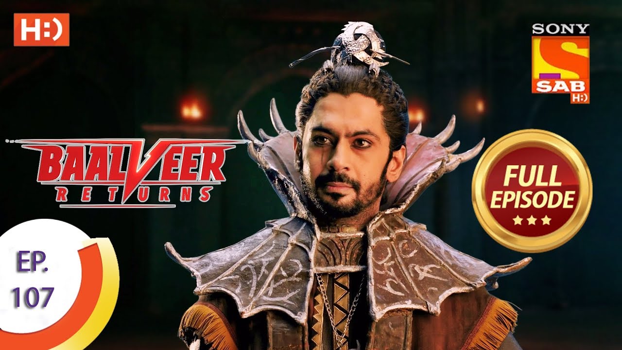 Baalveer Returns - Ep 107 - Full Episode - 5th February 2020
