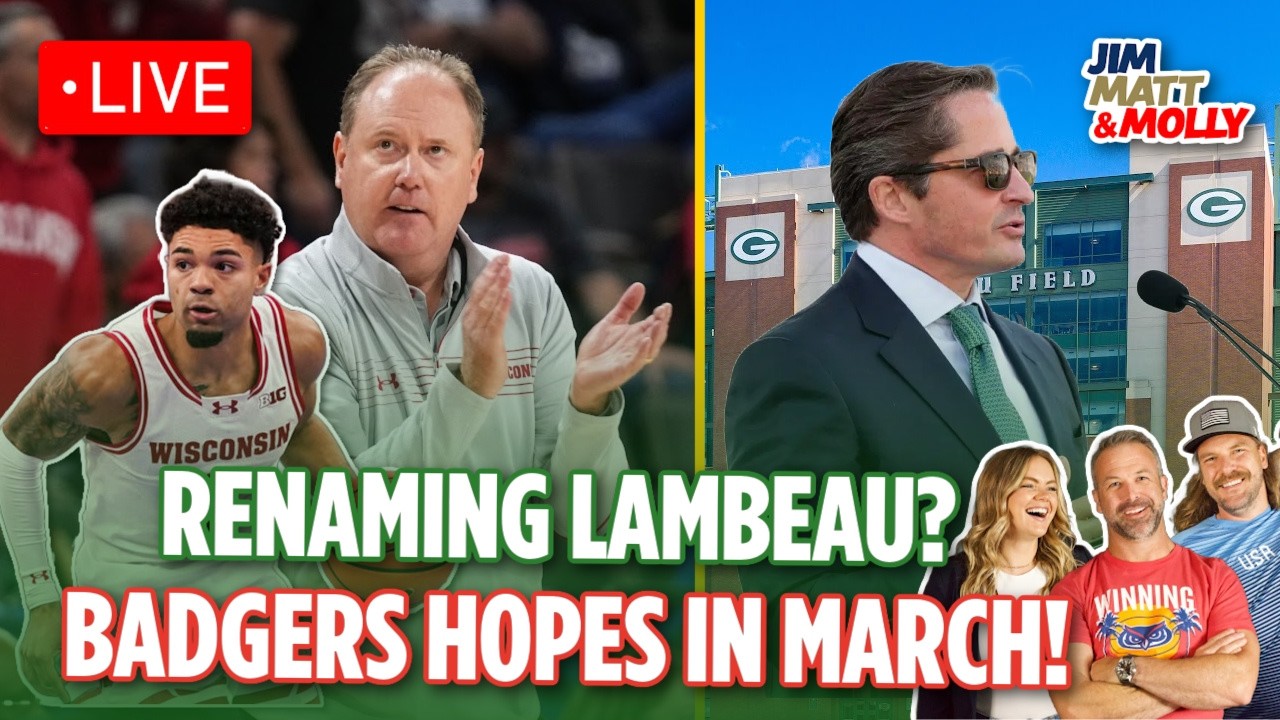 LIVE: Should the Packers Sell Lambeau Naming Rights? + Badgers NCAA Tournament Draw & Expectations!