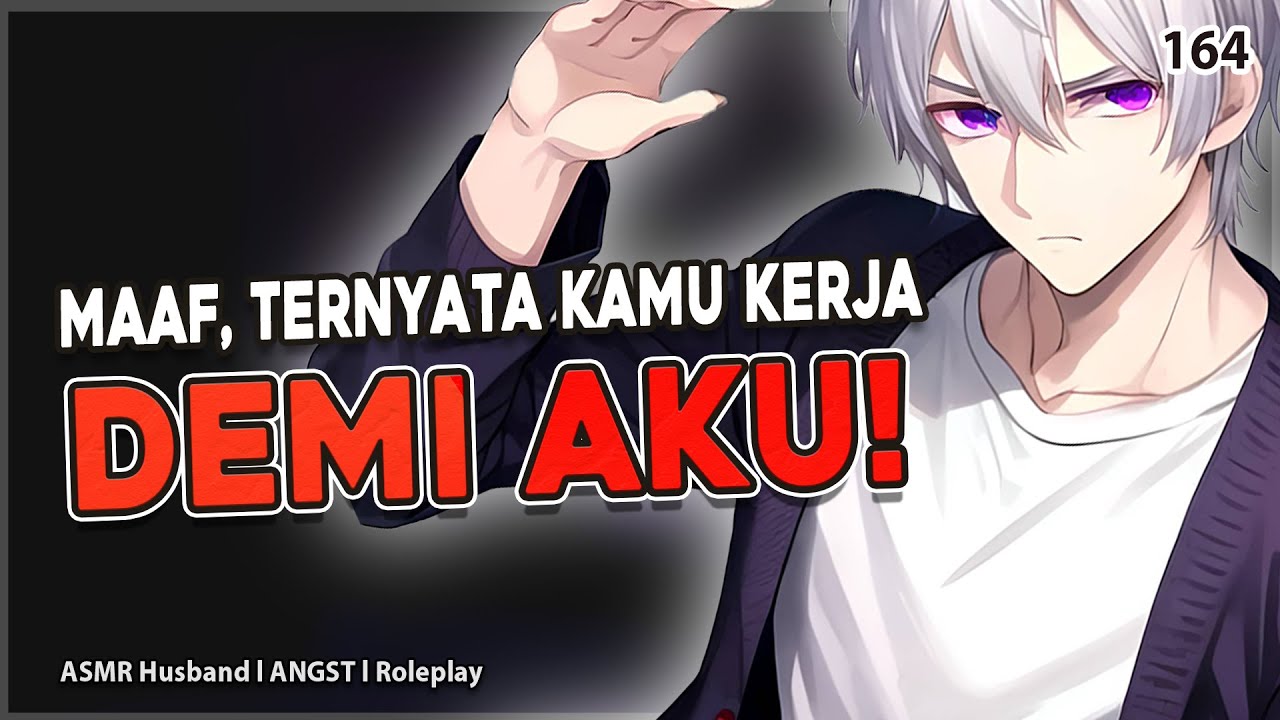 [ASMR HUSBAND] BENTAK ISTRI PULANG LARUT PADAHAL KERJA | ANGST | ASMR COWOK | ROLEPLAY | ASMR INDO