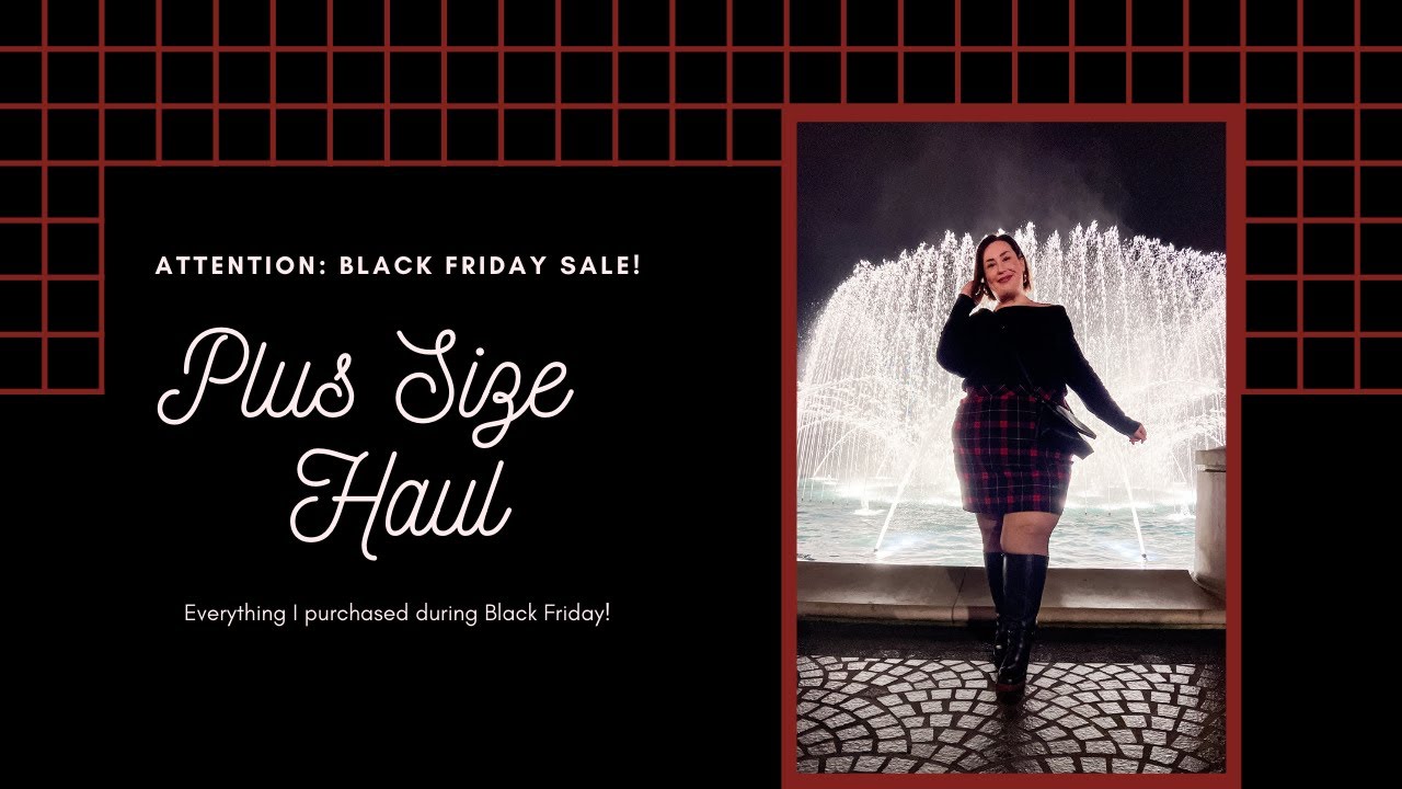 Plus Size Collective Haul | Everything I Purchased in Black Friday Sales | Torrid, Chic Soul, & More