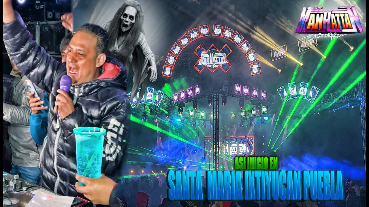 🔥🦇LA DANZA DE LOS ESPÍRITUS 🧟‍♂️🔥SONIDO MANHATTAN JB IXTIYUCAN PUEBLA 25/OCT/2025 