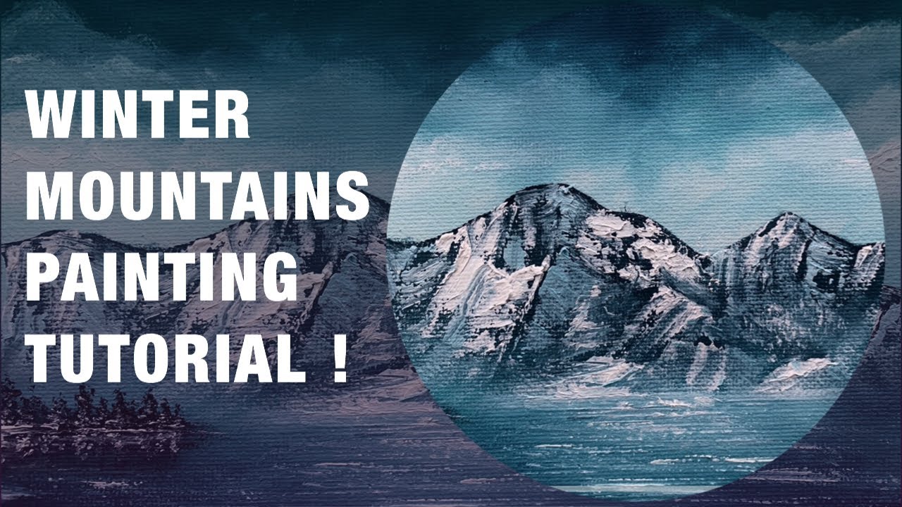 Peaceful Winter Mountains Painting Tutorial | Oil Paint On Canvas