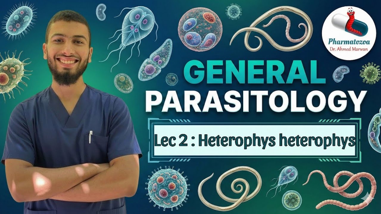 General parasitology ll Lec 2 : Heterophys heterophys 