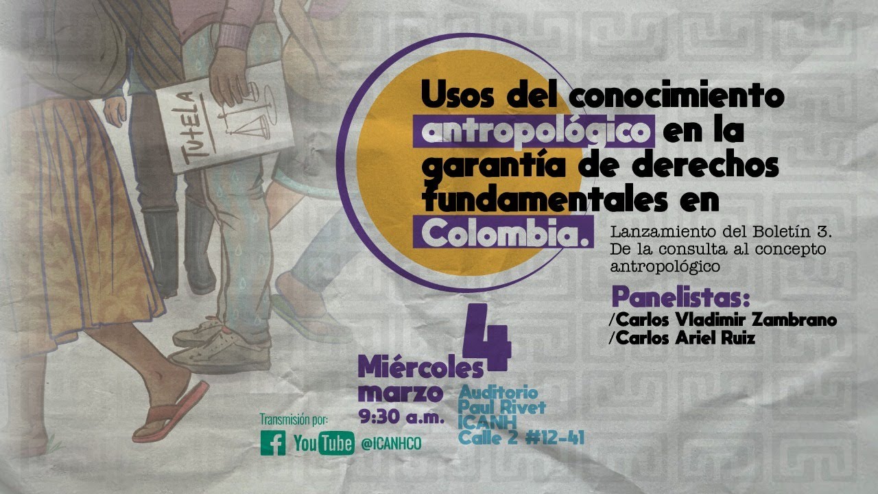 Usos del conocimiento antropológico en la garantía de derechos fundamentales en Colombia