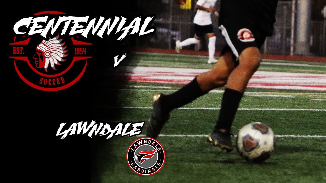 Centennial High (VAR) v. Lawndale High - 2nd Half