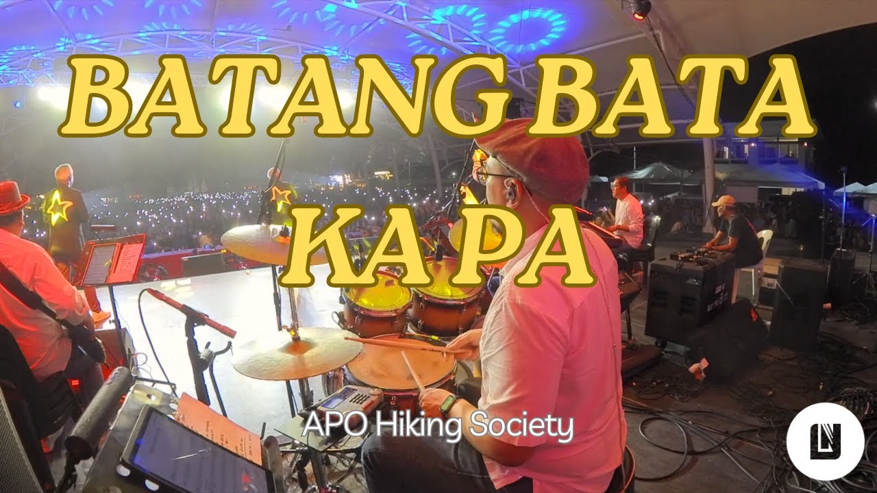APO Hiking Society - Batang Bata Ka Pa (Drum Cam)
