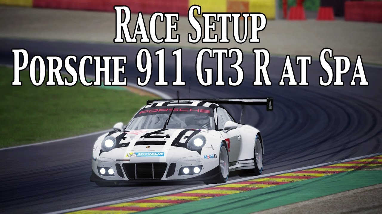 Assetto Corsa: Race Setup (Porsche 911 R GT3 @ Spa) + Base Setup v2