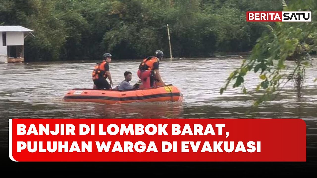 Tim SAR Evakuasi Puluhan Warga Terjebak Banjir di Lombok Barat | Beritasatu