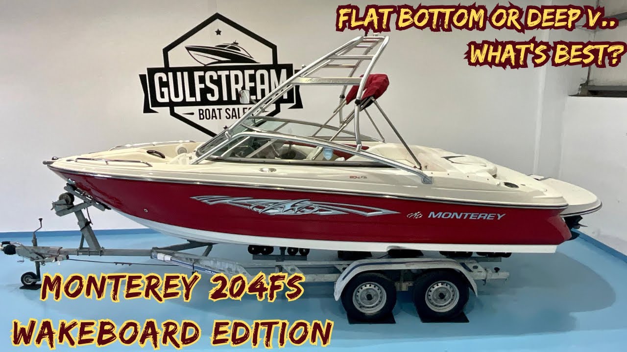 Flat Bottom or Deep V Wakeboard Boat? Could this Monterey 204 FS be The Answer…